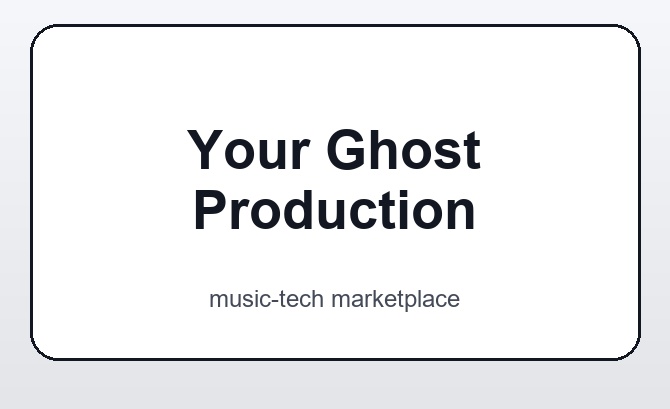 Your Ghost Production